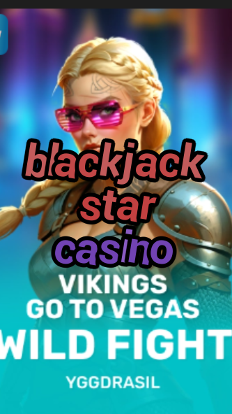blackjack star casino-fqqjrm9vrme7zzjgfjql.com