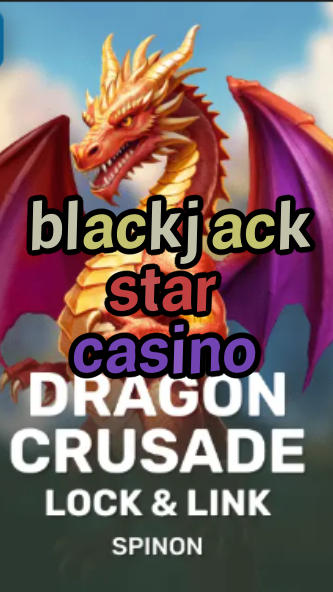 blackjack star casino-fqqjrm9vrme7zzjgfjql.com