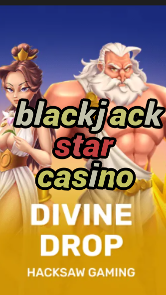 blackjack star casino-fqqjrm9vrme7zzjgfjql.com