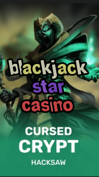 blackjack star casino-fqqjrm9vrme7zzjgfjql.com